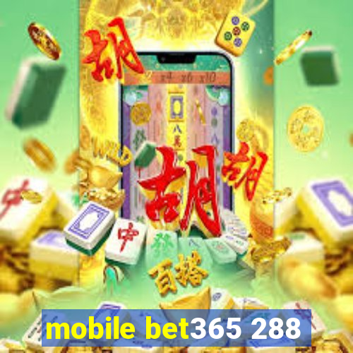 mobile bet365 288